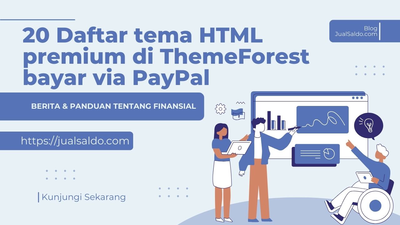 20 Daftar tema HTML premium di ThemeForest bayar via PayPal
