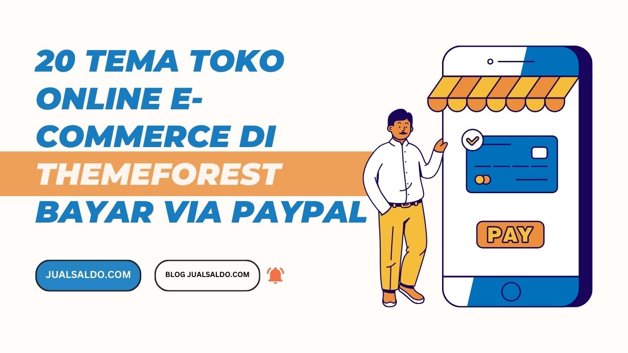 20 Tema toko online e-commerce di ThemeForest bayar PayPal