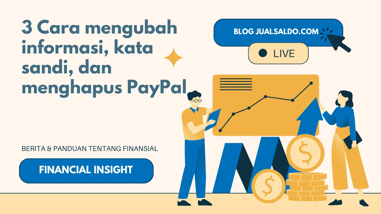 3 Cara mengubah informasi, kata sandi, dan menghapus PayPal