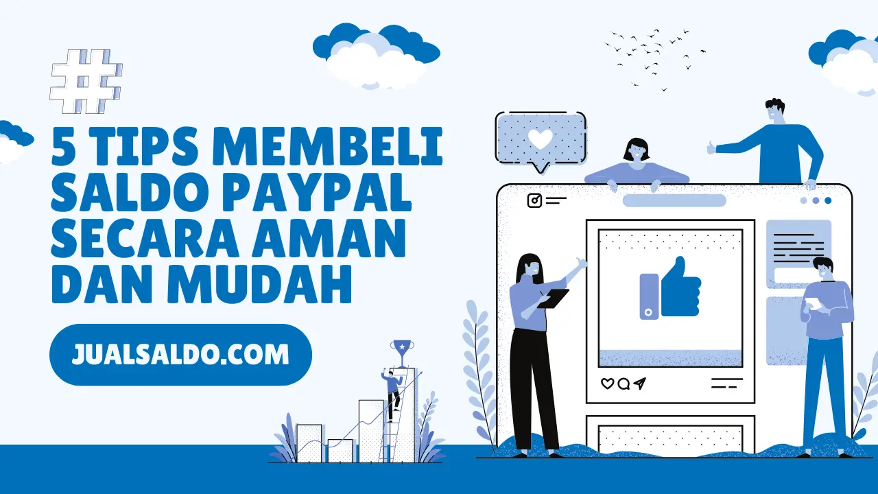5 Tips Membeli Saldo PayPal Secara Aman dan Mudah