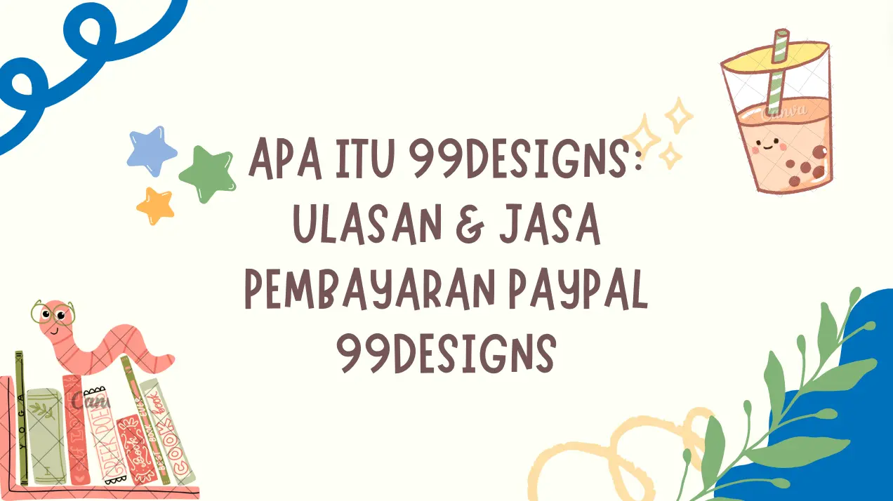 Apa itu 99Designs: Ulasan & Jasa Pembayaran PayPal 99Designs