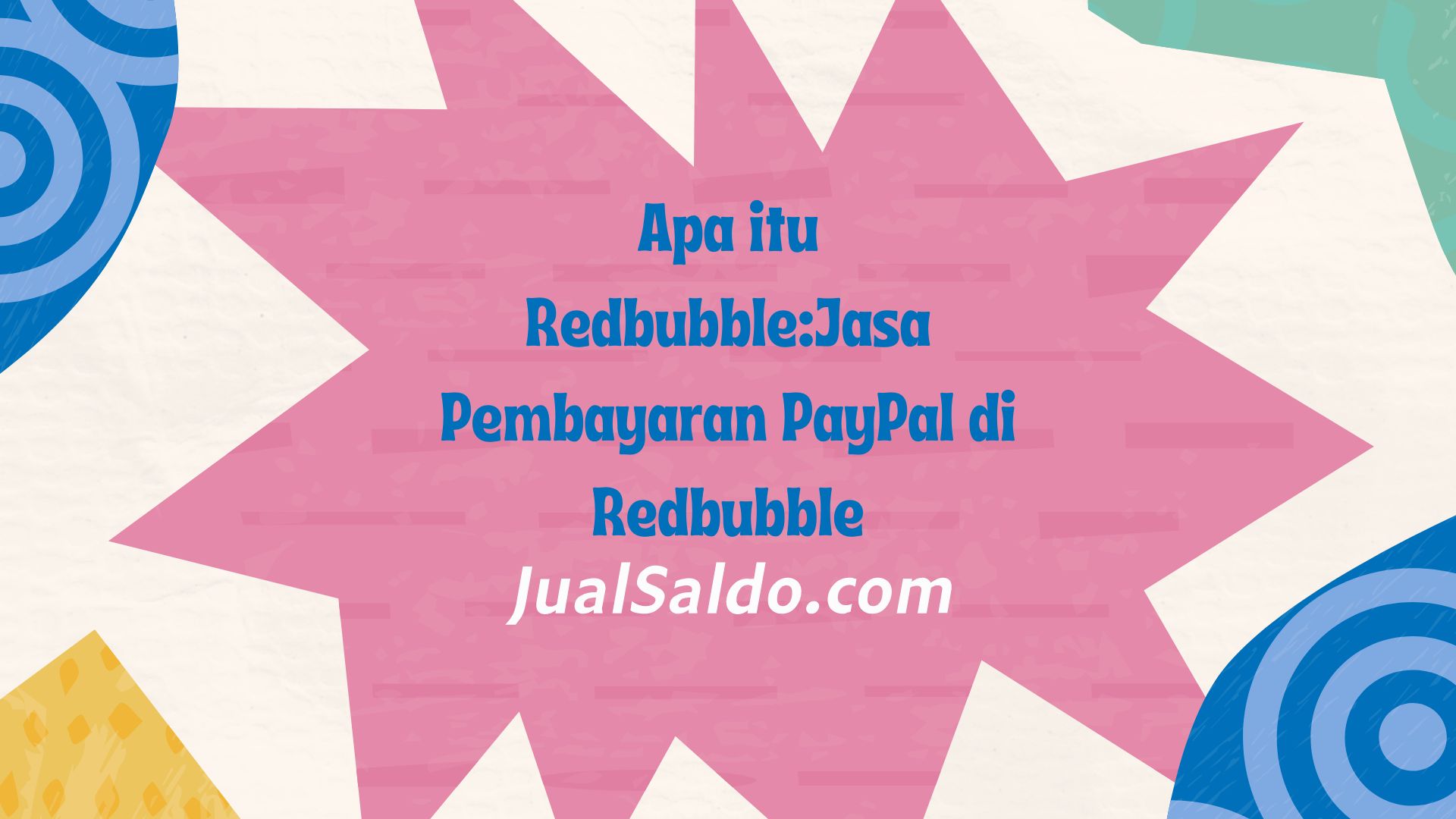 Apa itu Redbubble:Jasa Pembayaran PayPal di Redbubble