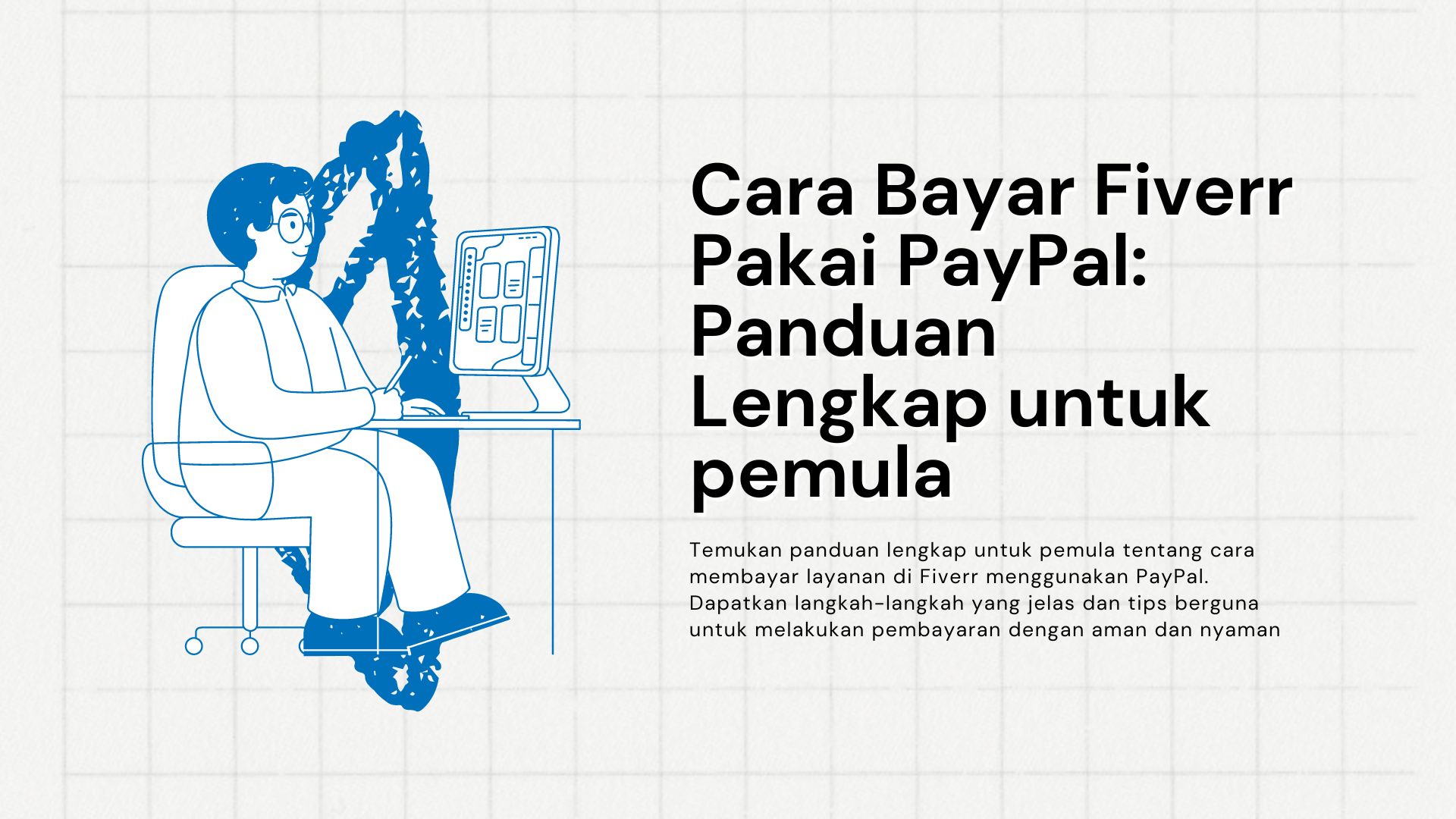 Cara Bayar Fiverr Pakai PayPal: Panduan Lengkap untuk pemula