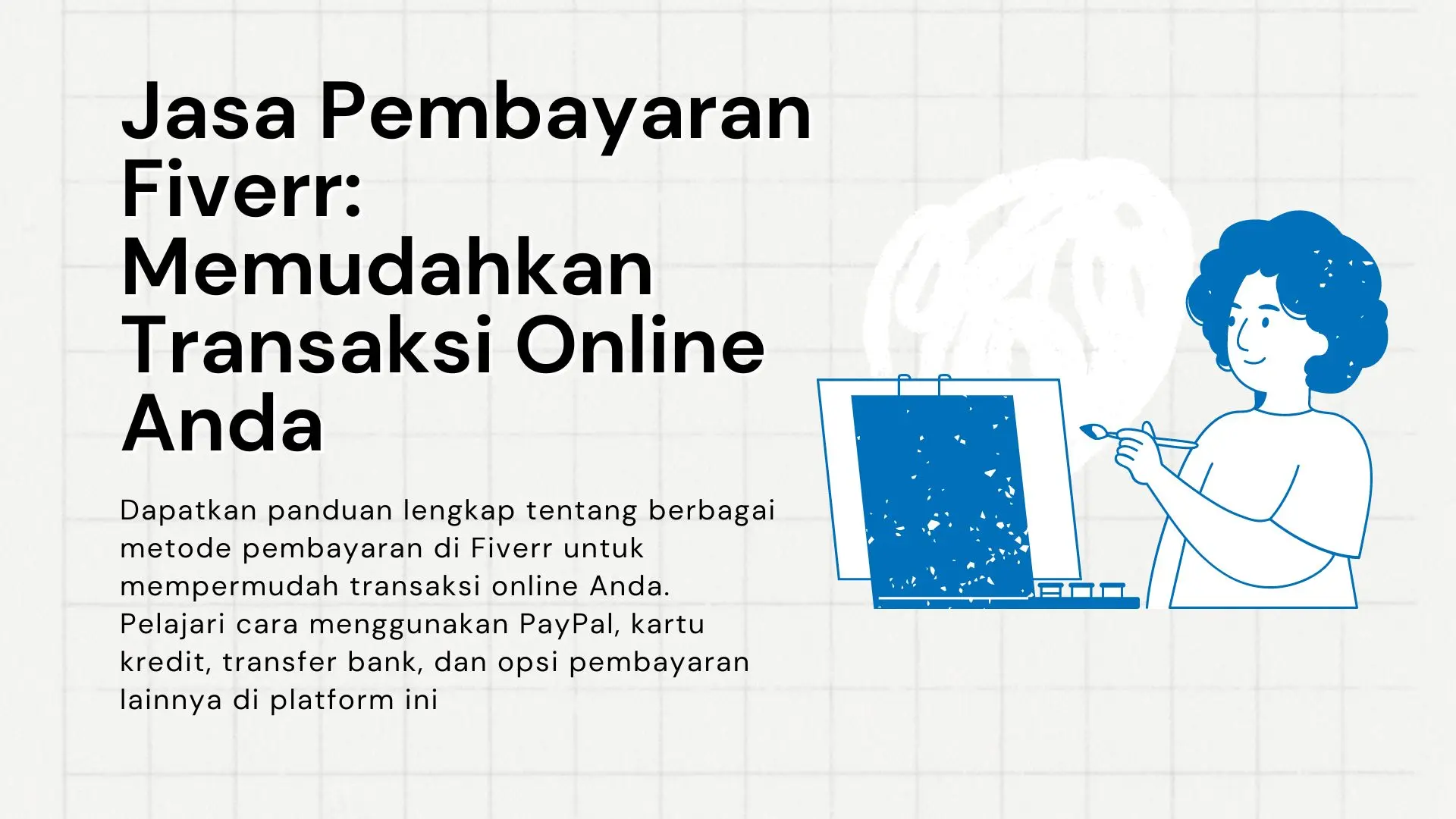 Jasa Pembayaran Fiverr: Memudahkan Transaksi Online Anda