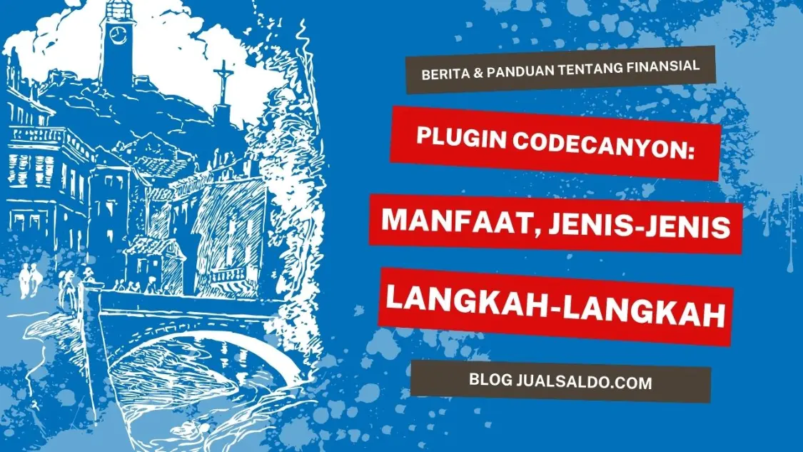 Plugin CodeCanyon: Manfaat, Jenis-jenis, dan Langkah-langkah